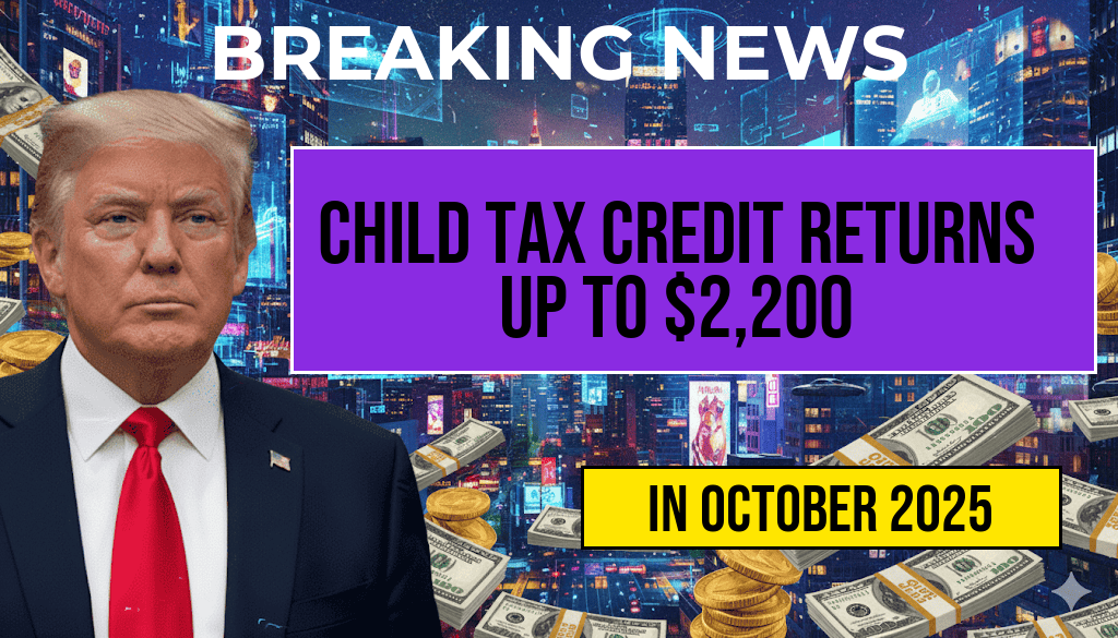Child Tax Credit Returns: Families Can Receive Up to $2,200 Per Qualifying Child Next Year