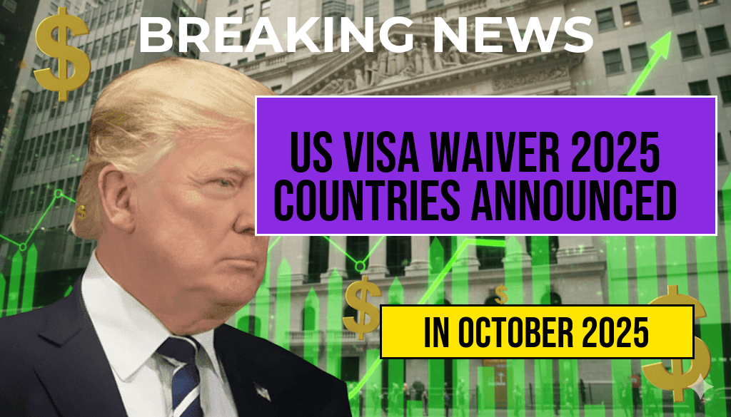 US Visa Waiver Program 2025: Updated List of Eligible Countries Announced